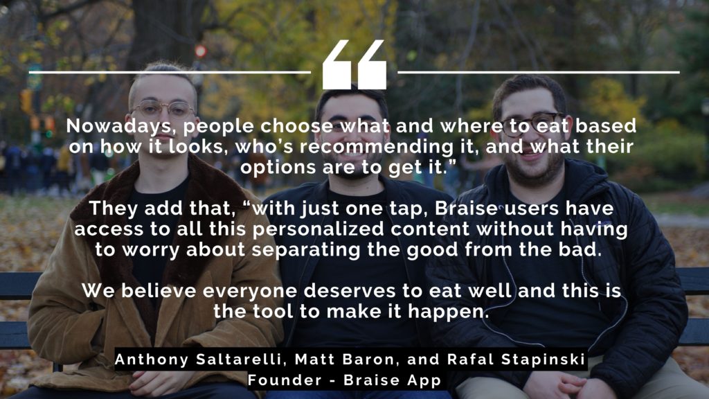 Anthony Saltarelli, Matt Baron & Rafal Stapinski Founders - Braise App