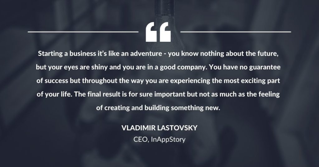 Vladimir Lastovsky - Founder InAppStory Quote
