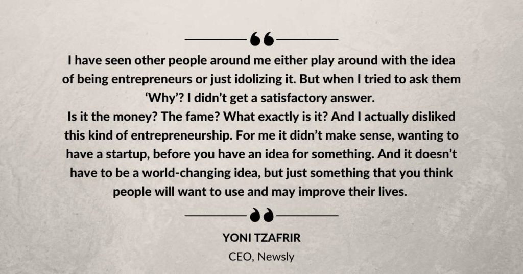 Yoni Tzafrir - CEO - Newsly App - Quote