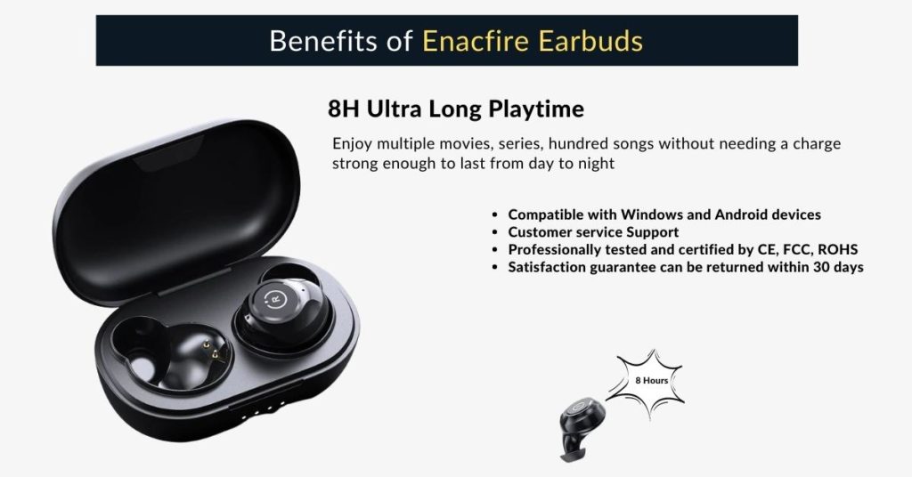 Benefits of Enacfire earbuds