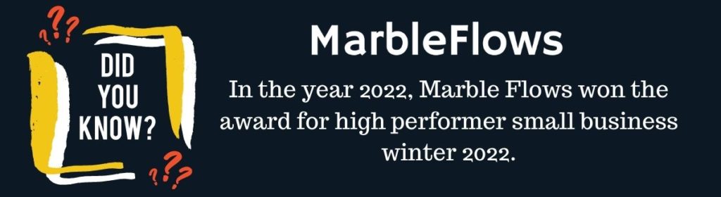 Did you know MarbleFlows