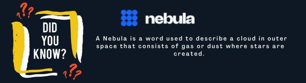 Did you know Nebula