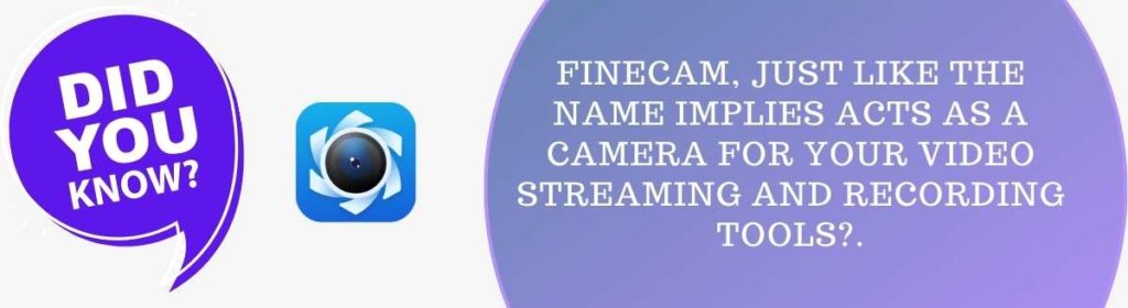 Did you know FineCam