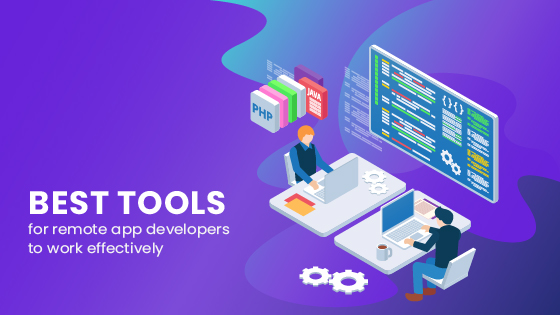 Best Remote Working Tools For App Developers in 2020