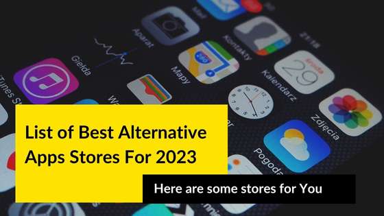 List of best alternative app store