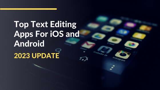Text editing apps for android & ios