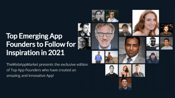 Top Emerging App Founders to Follow For Inspiration in 2021