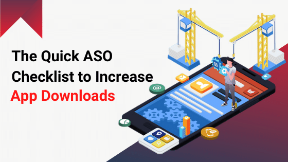 The Ultimate ASO Strategy to Increase App Downloads