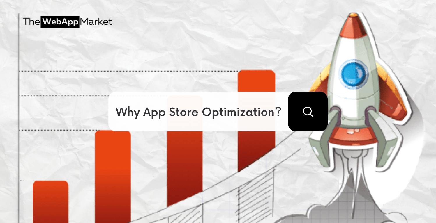 WHY APP STORE OPTIMIZATION? (ASO)