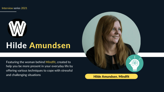 Hilde Amundson - Interview - CEO - Mindfit App