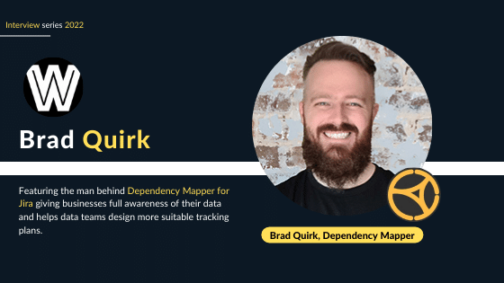 Brad Quirk Interview - CEO - Dependency Mapper