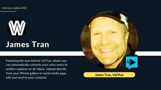 James Tran_founder vidThat