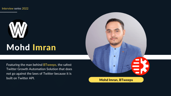 Mohd Imran Interview_Founder BTweeps