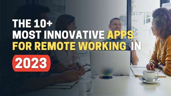 Innovative apps for remote working