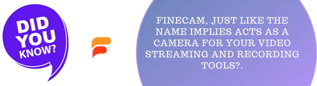 Did you know FineCam
