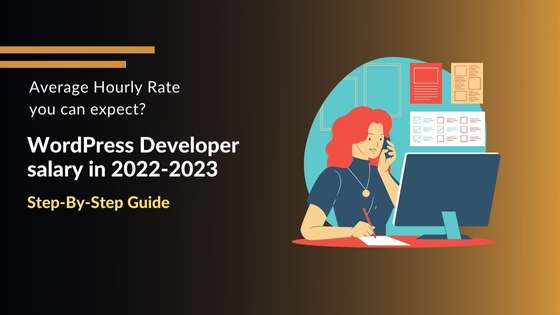 The Ultimate Guide to WordPress Developer Hourly Rates: Your Budgeting  Companion for 2023