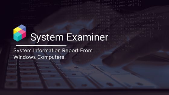 System Examiner Feature